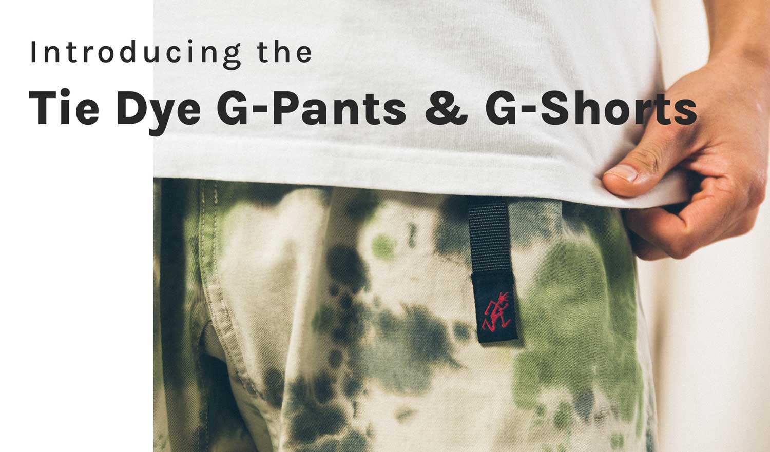 Introducing—the Tie Dye G-Pants and G-Shorts – Gramicci